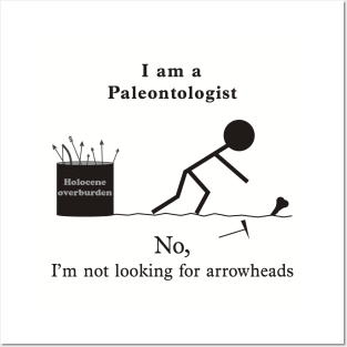 Paleo not Arrowheads Posters and Art